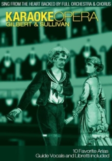 Karaoke Opera: Gilbert and Sullivan, DVD DVD Karaoke Opera: Gilbert and Sullivan, DVD DVD