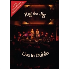 Rig the Jig: Live in Dublin, DVD DVD Rig the Jig: Live in Dublin, DVD DVD