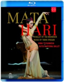 Mata Hari -A Ballet By Ted Brandsen: Dutch National Ballet (Rowe), Blu-ray Mata Hari -A Ballet By Ted Brandsen: Dutch National Ballet (Rowe), Blu-ray
