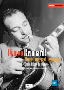 Django Reinhardt: Three Fingered Lightning, DVD Django Reinhardt: Three Fingered Lightning, DVD