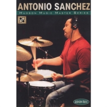 Antonio Sanchez: The Master Series, DVD DVD Antonio Sanchez: The Master Series, DVD DVD