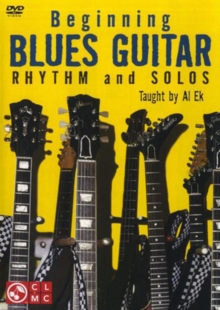 Beginning Blues Guitar - Rhythm and Solos, DVD Beginning Blues Guitar - Rhythm and Solos, DVD