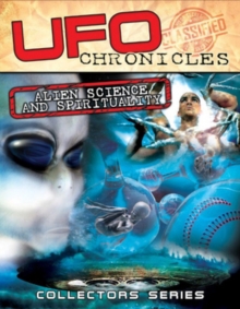 UFO Chronicles: Alien Science and Spirituality, DVD UFO Chronicles: Alien Science and Spirituality, DVD