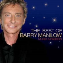 The Best of Barry Manilow: Music and Passion, CD / Album Cd The Best of Barry Manilow: Music and Passion, CD / Album Cd