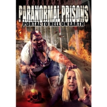 Paranormal Prisons - Portal to Hell On Earth, DVD DVD Paranormal Prisons - Portal to Hell On Earth, DVD DVD
