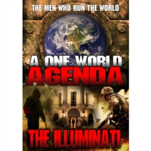 One World Agenda - The Illuminati: The Men Who Run the World, DVD DVD One World Agenda - The Illuminati: The Men Who Run the World, DVD DVD