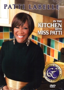 Patti LaBelle: In the Kitchen With Miss Patti, DVD Patti LaBelle: In the Kitchen With Miss Patti, DVD