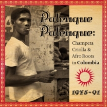 Palenque Palenque: Champeta Criolla & Afro Roots in Colombia: 1975-1991, CD / Album Cd Palenque Palenque: Champeta Criolla & Afro Roots in Colombia: 1975-1991, CD / Album Cd
