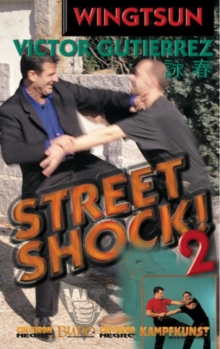 Wing Tsun: Street Shock - Volume 2, DVD Wing Tsun: Street Shock - Volume 2, DVD