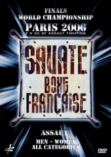 Savate Assauts: World Championship Finals - Paris 2006, DVD DVD Savate Assauts: World Championship Finals - Paris 2006, DVD DVD