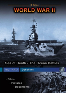 World War II: Sea of Death - The Ocean Battles, DVD World War II: Sea of Death - The Ocean Battles, DVD