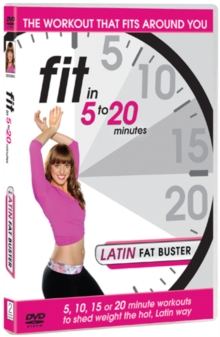 Fit in 5 to 20 Minutes: Latin Fat Buster, DVD DVD Fit in 5 to 20 Minutes: Latin Fat Buster, DVD DVD