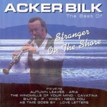 The Best of Acker Bilk: Stranger On the Shore, CD / Album Cd The Best of Acker Bilk: Stranger On the Shore, CD / Album Cd