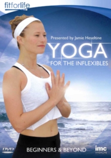 Yoga for the Inflexibles - Beginners and Beyond, DVD DVD Yoga for the Inflexibles - Beginners and Beyond, DVD DVD