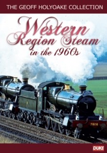 The Geoff Holyoake Collection: Volume 3 - Western Region Steam..., DVD DVD The Geoff Holyoake Collection: Volume 3 - Western Region Steam..., DVD DVD