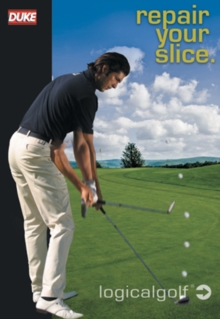 Logical Golf: Repair Your Slice, DVD DVD Logical Golf: Repair Your Slice, DVD DVD
