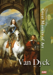 Discover the Great Masters of Art: Van Dyck, DVD Discover the Great Masters of Art: Van Dyck, DVD