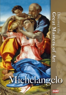 Discover the Great Masters of Art: Michelangelo, DVD DVD Discover the Great Masters of Art: Michelangelo, DVD DVD