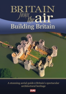 Britain from the Air: Building Britain, DVD DVD Britain from the Air: Building Britain, DVD DVD