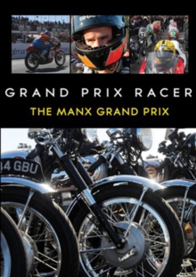 Grand Prix Racer: The Manx Grand Prix, DVD DVD Grand Prix Racer: The Manx Grand Prix, DVD DVD