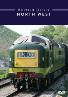 British Diesel Trains: The North West, DVD DVD British Diesel Trains: The North West, DVD DVD