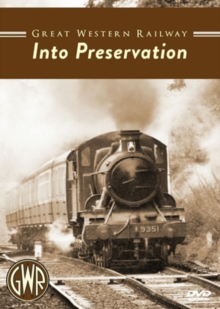 Great Western Railway: Into Preservation, DVD DVD Great Western Railway: Into Preservation, DVD DVD