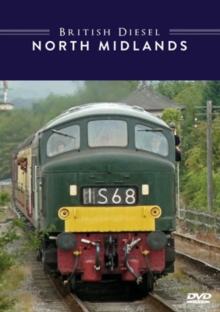 British Diesel Trains: The North Midlands, DVD British Diesel Trains: The North Midlands, DVD