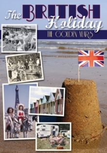 The British Holiday - The Golden Years, DVD The British Holiday - The Golden Years, DVD