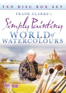 Frank Clarke's Simply Painting: World of Watercolours, DVD DVD Frank Clarke's Simply Painting: World of Watercolours, DVD DVD