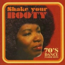 Shake Your Booty 70s: Dance Floor Hits, CD / Album Cd Shake Your Booty 70s: Dance Floor Hits, CD / Album Cd