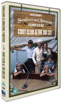 Swallows and Amazons Forever: The Coot Club/The Big Six, DVD Swallows and Amazons Forever: The Coot Club/The Big Six, DVD