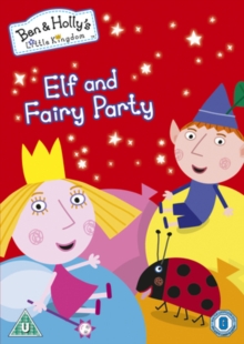 Ben and Holly's Little Kingdom: Elf and Fairy Party, DVD Ben and Holly's Little Kingdom: Elf and Fairy Party, DVD