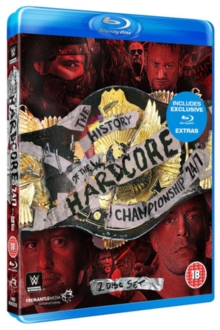WWE: The History of the Hardcore Championship 24:7, Blu-ray BluRay WWE: The History of the Hardcore Championship 24:7, Blu-ray BluRay