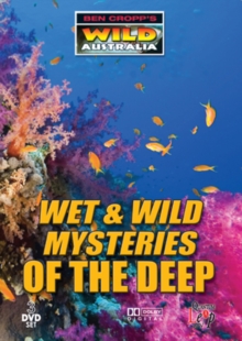 Ben Cropp's Wild Australia: Wet and Wild Mysteries of the Deep, DVD Ben Cropp's Wild Australia: Wet and Wild Mysteries of the Deep, DVD