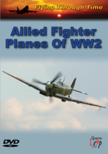 Flying Through Time: Allied Fighter Planes of WW2, DVD Flying Through Time: Allied Fighter Planes of WW2, DVD