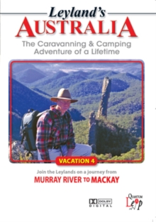 Leyland's Australia: Vacation 4 - Murray River to Mackay, DVD DVD Leyland's Australia: Vacation 4 - Murray River to Mackay, DVD DVD