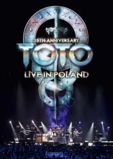 Toto: 35th Anniversary Tour - Live in Poland, DVD Toto: 35th Anniversary Tour - Live in Poland, DVD