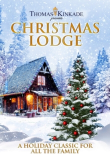 Thomas Kinkade Presents Christmas Lodge, DVD DVD Thomas Kinkade Presents Christmas Lodge, DVD DVD