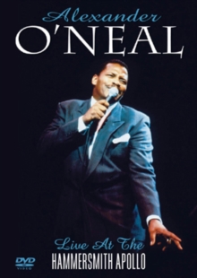 Alexander O'Neal: Live at the Hammersmith Apollo, DVD Alexander O'Neal: Live at the Hammersmith Apollo, DVD