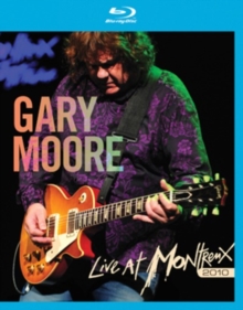 Gary Moore: Live at Montreux 2010, Blu-ray Gary Moore: Live at Montreux 2010, Blu-ray
