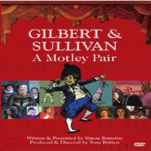 Gilbert and Sullivan: A Motley Pair, DVD DVD Gilbert and Sullivan: A Motley Pair, DVD DVD