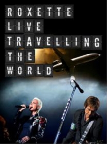 Roxette: Travelling the World, Blu-ray BluRay Roxette: Travelling the World, Blu-ray BluRay