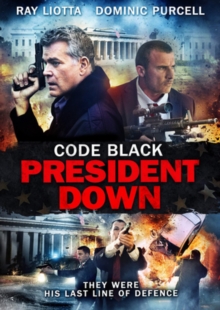Code Black: President Down, DVD DVD Code Black: President Down, DVD DVD