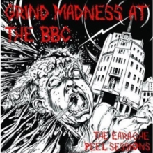 Grind Madness at the BBC (The Earache Peel Sessions), CD / Album Cd Grind Madness at the BBC (The Earache Peel Sessions), CD / Album Cd