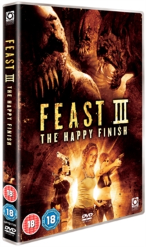 Feast III - The Happy Finish, DVD DVD Feast III - The Happy Finish, DVD DVD
