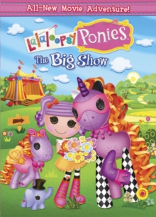 Lalaloopsy Ponies: The Big Show, DVD Lalaloopsy Ponies: The Big Show, DVD