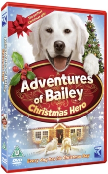 Adventures of Bailey: Christmas Hero, DVD DVD Adventures of Bailey: Christmas Hero, DVD DVD