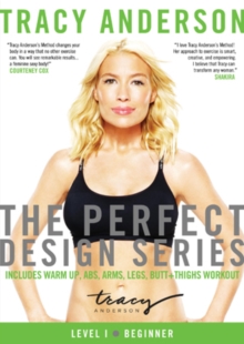 Tracy Anderson's Perfect Design Series: Sequence I, DVD DVD Tracy Anderson's Perfect Design Series: Sequence I, DVD DVD