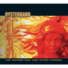 The Oxford Girl and Other Stories, CD / Album Cd The Oxford Girl and Other Stories, CD / Album Cd