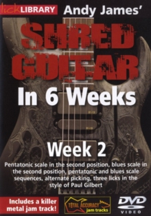 Andy James' Shred Guitar in 6 Weeks: Week 2, DVD Andy James' Shred Guitar in 6 Weeks: Week 2, DVD